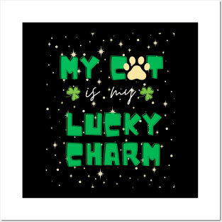 my cat is my lucky charm - st patrick day Posters and Art